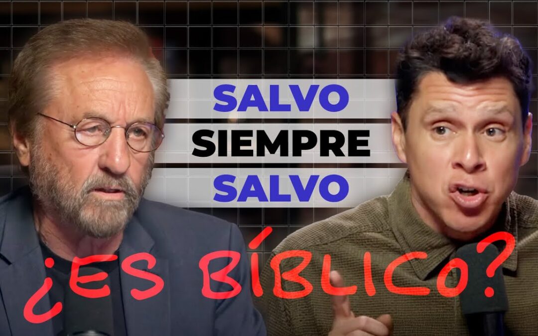 ¿Se puede perder la salvación? La verdad sobre la seguridad eterna